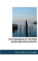 Correspondence of the Right Honourable Edmund Burke
