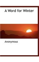 A Word for Winter: (English)