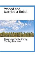 Wooed and Married a Nobel