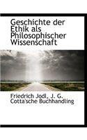 Geschichte Der Ethik ALS Philosophischer Wissenschaft