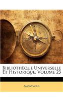 Bibliotheque Universelle Et Historique, Volume 23