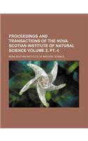 Proceedings and Transactions of the Nova Scotian Institute of Natural Science Volume 2, PT. 4: (English)