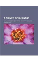 A Primer of Business