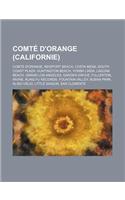 Comte D'Orange (Californie): Comte D'Orange, Newport Beach, Costa Mesa, South Coast Plaza, Huntington Beach, Yorba Linda, Laguna Beach(French)