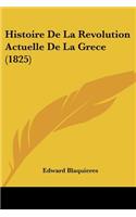 Histoire De La Revolution Actuelle De La Grece (1825)