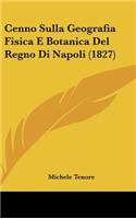 Cenno Sulla Geografia Fisica E Botanica Del Regno Di Napoli (1827)