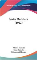 Notes on Islam (1922)