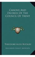 Canons And Decrees Of The Council Of Trent: (English)