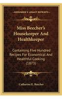 Miss Beecher's Housekeeper And Healthkeeper