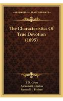 The Characteristics Of True Devotion (1895)