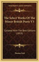The Select Works of the Minor British Poets V3: Collated with the Best Editions (1819)