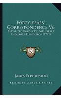 Forty Years' Correspondence V6