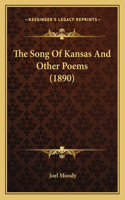 Song of Kansas and Other Poems (1890)