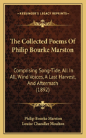 Collected Poems of Philip Bourke Marston