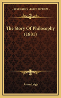 The Story of Philosophy (1881)