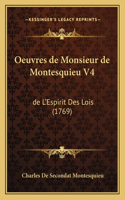 Oeuvres de Monsieur de Montesquieu V4: de L'Espirit Des Lois (1769)