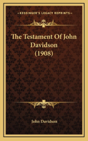 The Testament Of John Davidson (1908)