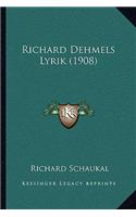 Richard Dehmels Lyrik (1908)