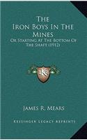 The Iron Boys In The Mines