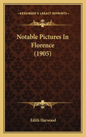 Notable Pictures In Florence (1905)