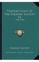 Transactions Of The Faraday Society V4