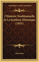 L'Histoire Traditionnelle Et La Synthese Historique (1921)