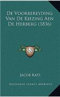 De Voorbereyding Van De Kiezing Aen De Herberg (1836)