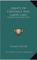 Liberty Of Contract And Labor Laws: Instruction Paper (1912)