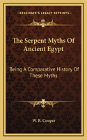 Serpent Myths Of Ancient Egypt