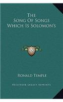 The Song Of Songs Which Is Solomon's