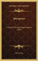 Spharagemon: A Study Of The New England Species (1894)
