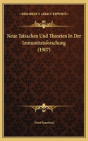 Neue Tatsachen Und Theorien In Der Immunitatsforschung (1907)