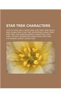 Star Trek Characters: Lists of Star Trek Characters, Star Trek: Deep Space Nine Characters, Star Trek: Enterprise Characters