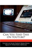 Can You Find This on Youtube?
