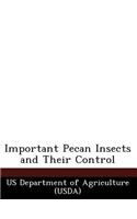 Important Pecan Insects and Their Control