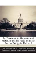 Differences in Hedonic and Matched-Model Price Indexes: Do the Weights Matter?