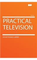 Practical Television