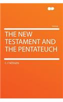 The New Testament and the Pentateuch