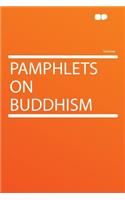 Pamphlets on Buddhism