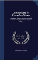 A Dictionary of Every-Day Wants