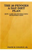 The 20 Pennies a Day Diet Plan