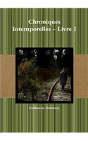 Chroniques Intemporelles - Livre I