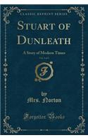 Stuart of Dunleath, Vol. 3 of 3
