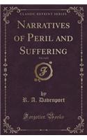 Narratives of Peril and Suffering, Vol. 2 of 2 (Classic Reprint)