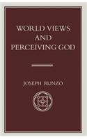 World Views and Perceiving God