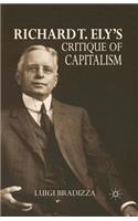 Richard T. Ely's Critique of Capitalism