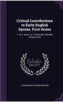 Critical Contributions to Early English Syntax. First Series: 1. of; 2. at, by, to; 3. Numerals, Adverbs, Conjunctions(English)
