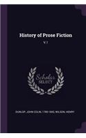 History of Prose Fiction: V.1
