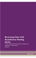 Reversing Clear Cell Acanthoma: Healing