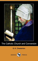 The Catholic Church and Conversion (Dodo Press)